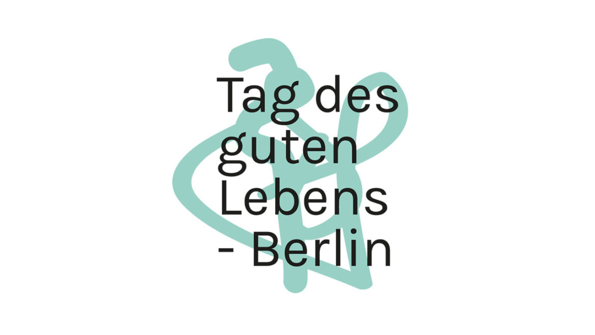 Tag des guten Lebens Berlin