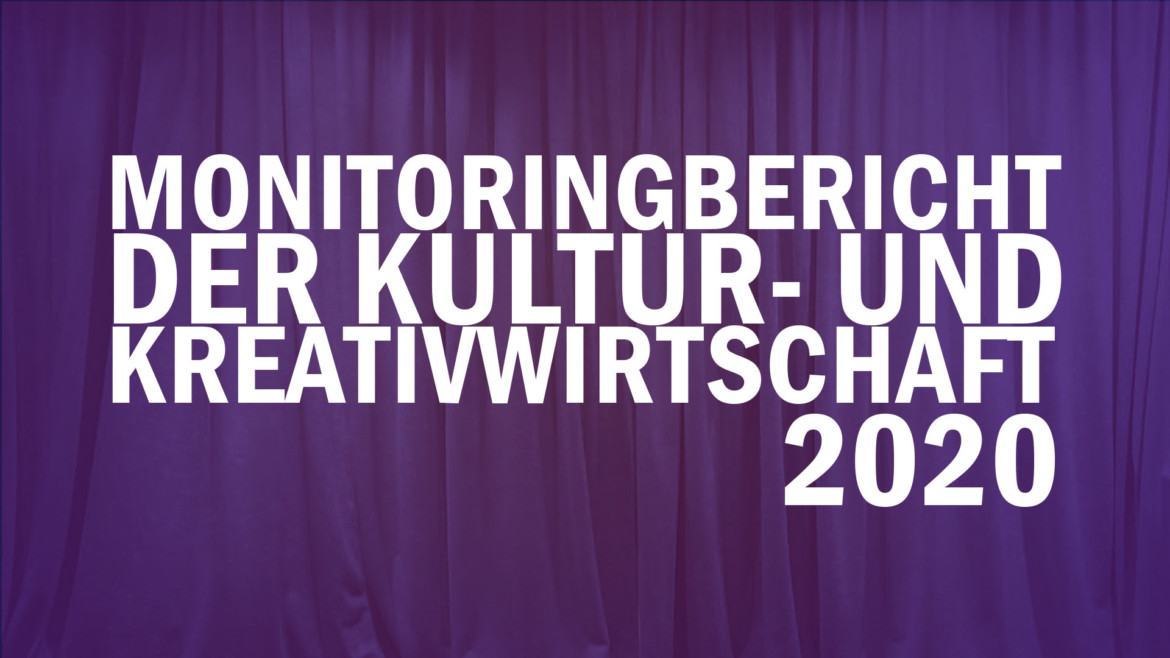 Monitoringbericht 2020 Kultur- und Kreativwirtschaft – Comacon fasst zusammen