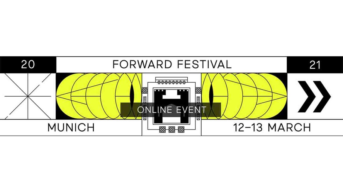 Forward Festival Munich 2021