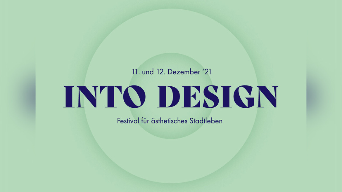INTO DESIGN – Festival for aesthetic urban life